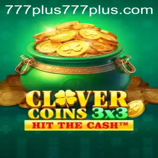 Unlock the Thrills of Clovercoin3x3: A Dynamic Gaming Experience