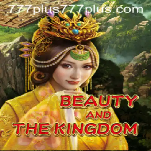 Beauty and the Kingdom: A Grand Adventure