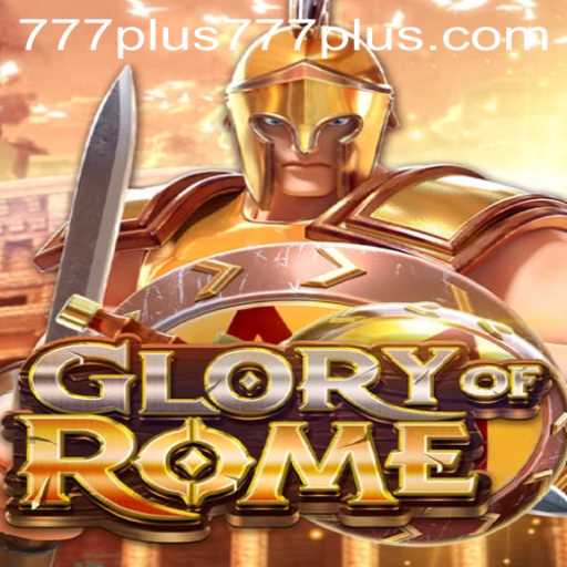 Unveiling GloryofRome: A New Era of Strategy Gaming Enhanced by plus777