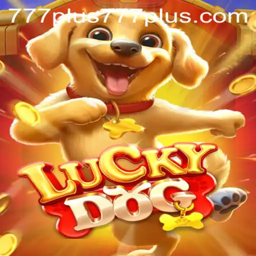 Explore the Fun and Strategy of LuckyDog with Keyword plus777