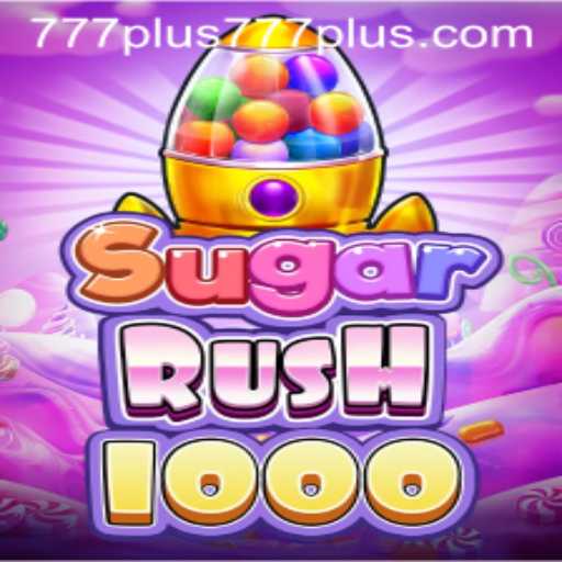 Exploring SugarRush1000: A Revolutionary Gaming Experience Enhanced by Plus777
